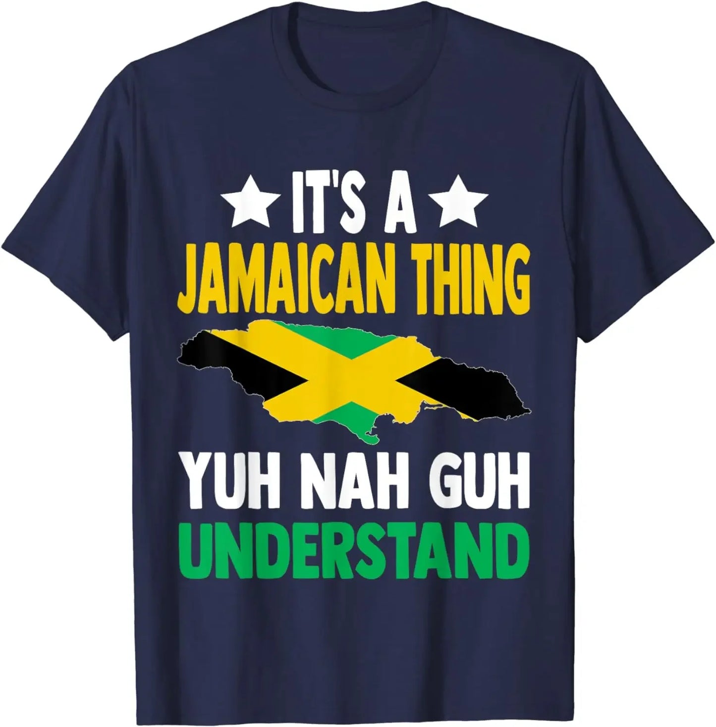 It's A Jamaican Thing Yuh Nah Guh Understand Jamaica T-Shirt for Men Women Graphic T Shirts Streetwear Oversized T Shirt - Empire P.E