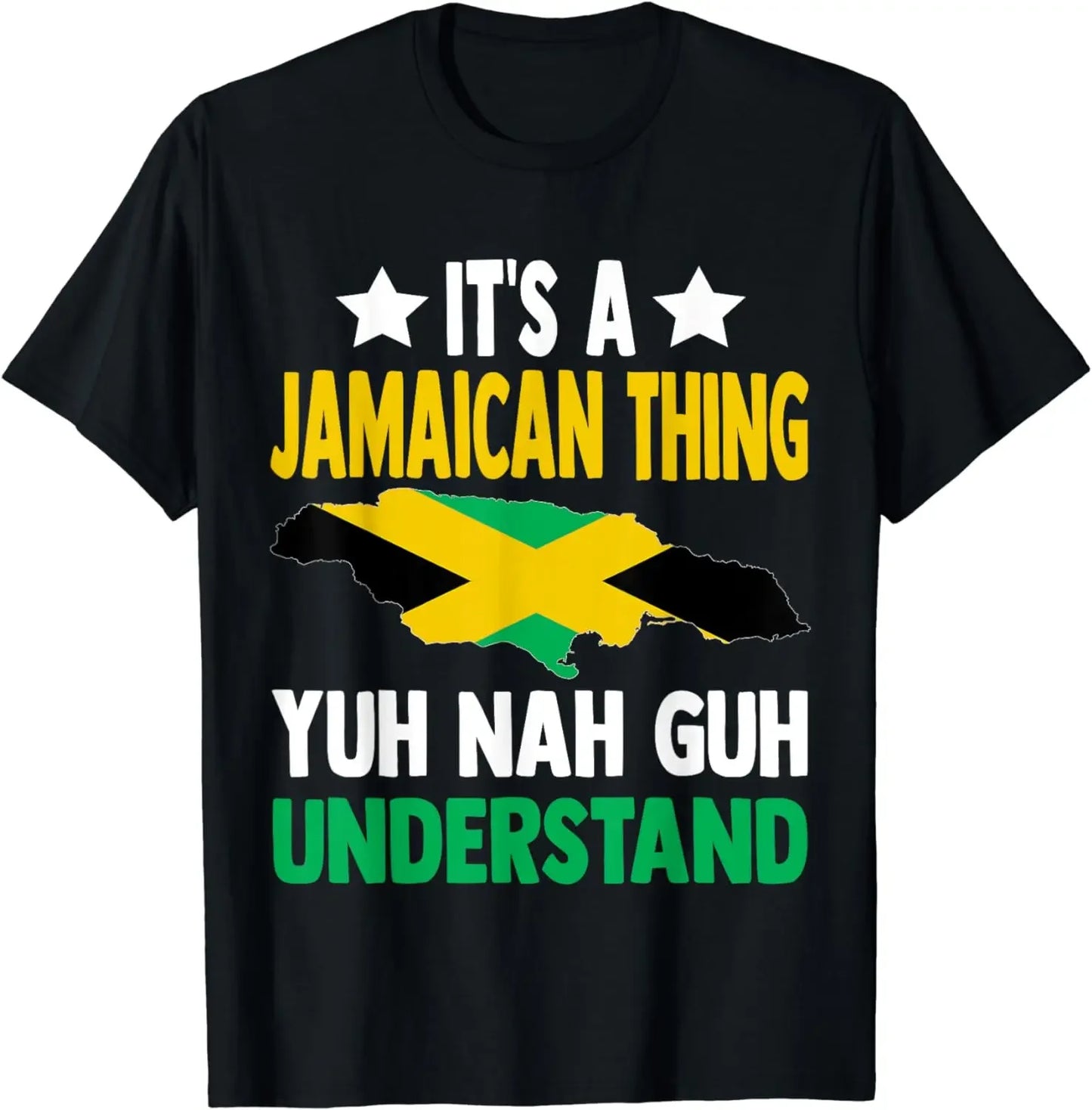 It's A Jamaican Thing Yuh Nah Guh Understand Jamaica T-Shirt for Men Women Graphic T Shirts Streetwear Oversized T Shirt - Empire P.E
