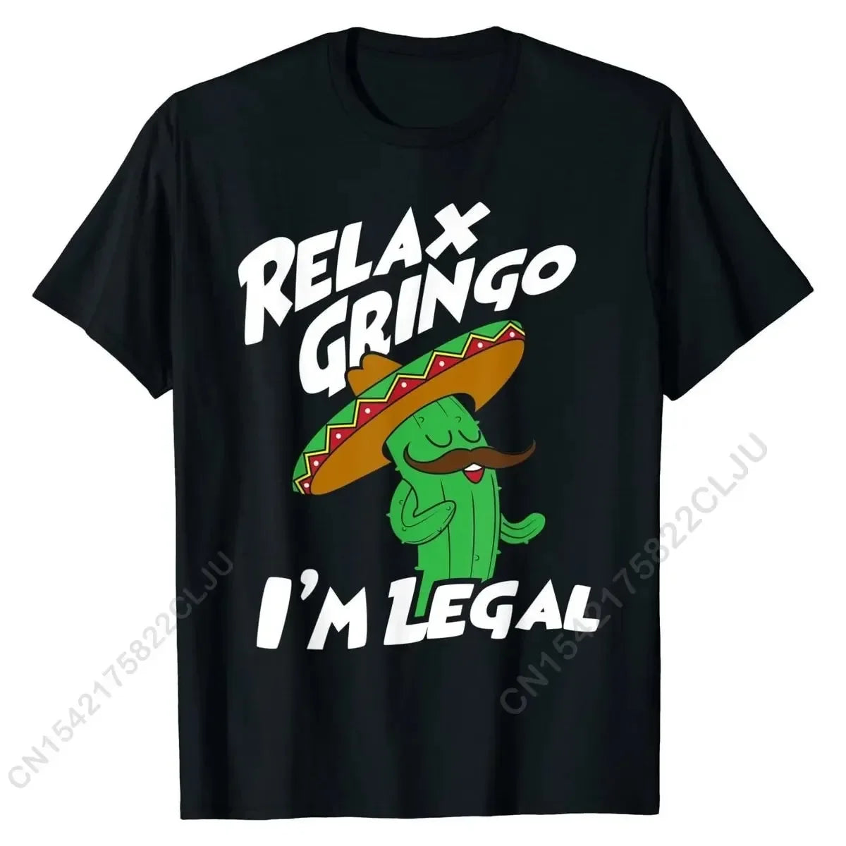 Relax Gringo I'm Legal - Funny Mexican Immigrant T-Shirt Men Tops Shirts Popular Printed On Cotton Student T Shirts Printed On - Empire P.E