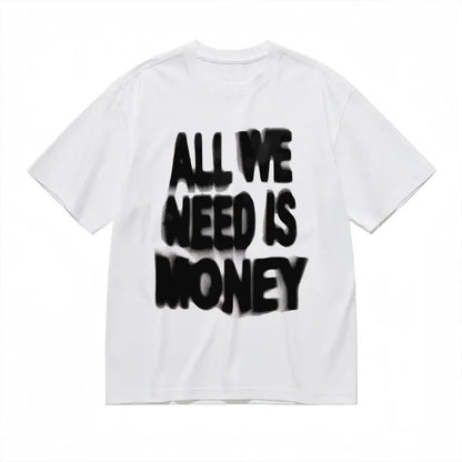 Retro Loose T-shirts "All We Need Is Money" Print Pattern White and Black